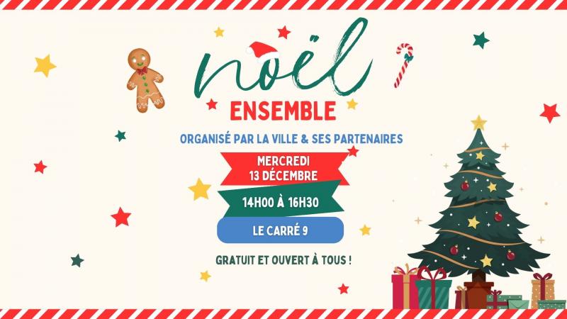 Info NoÃ«l ensemble : un Ã©vÃ©nement festif et gratuit Billetterie Le CarrÃ© 9 Voyage dans les ContrÃ©es de l’Avent – Ã©dition 2023 G…: